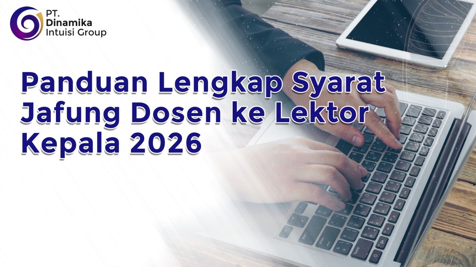Panduan Lengkap Syarat Jafung Dosen ke Lektor Kepala 2026