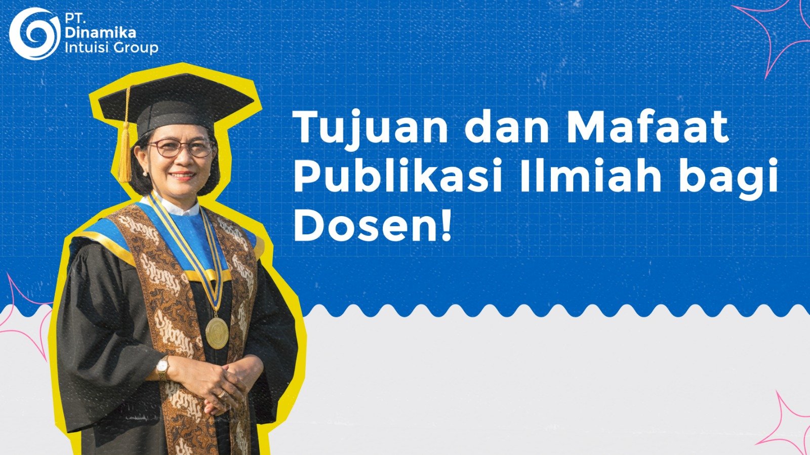 Tujuan dan Manfaat Publikasi Ilmiah bagi Dosen